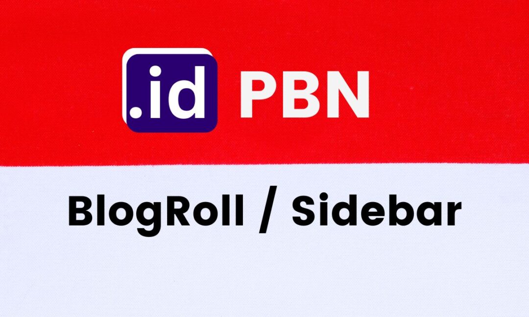 Indonesian pbn blogroll